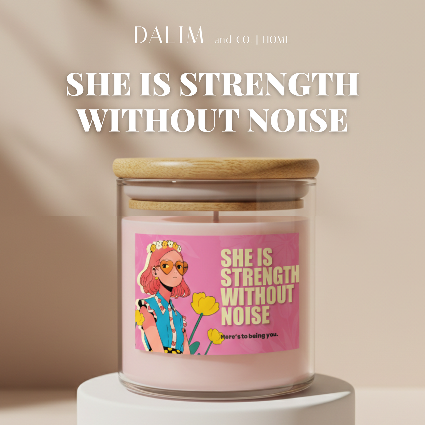 She is Strength Without Noise